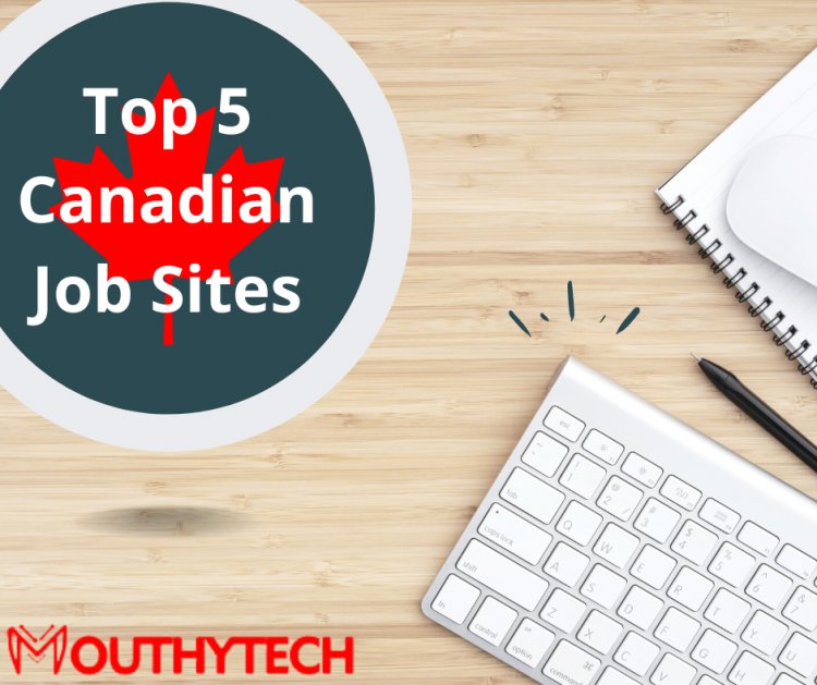 Top 5 Canadian Job Sites for 2023