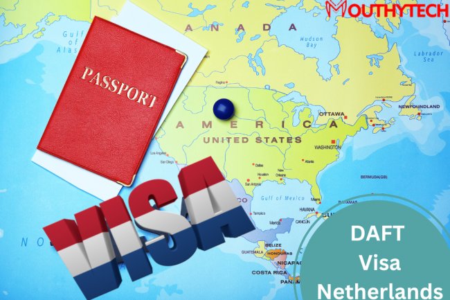 How to Apply for DAFT Visa in the Netherlands