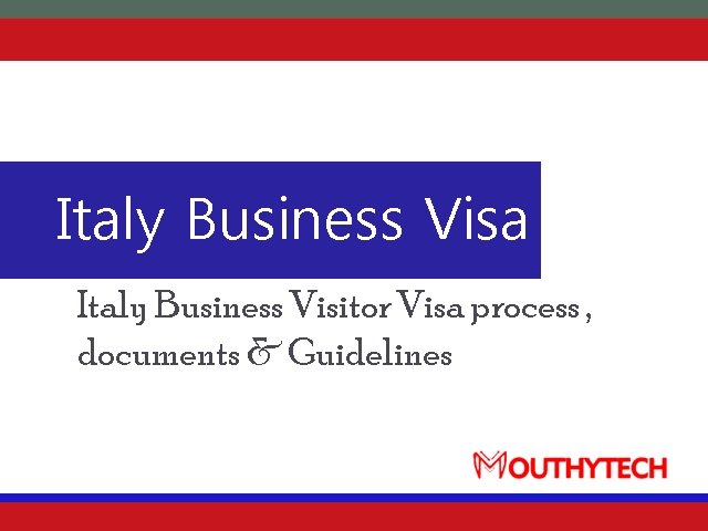 Italy Business Visa Requirements for International Applicants
