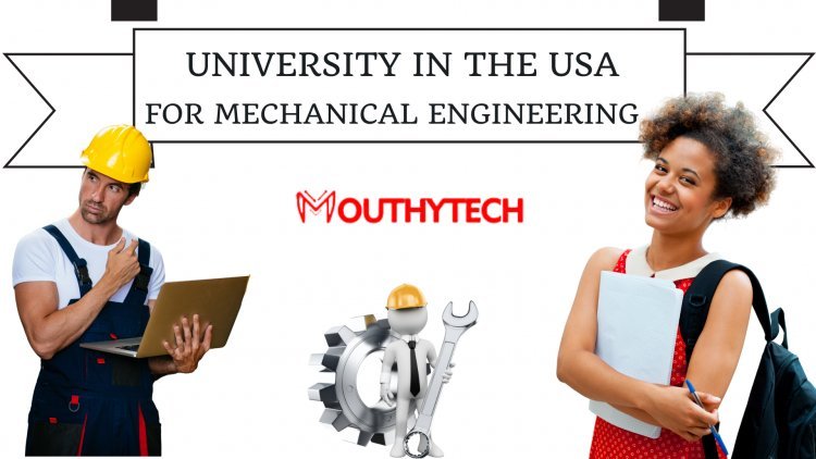 Top 5 Best University in the USA for Mechanical Engineering