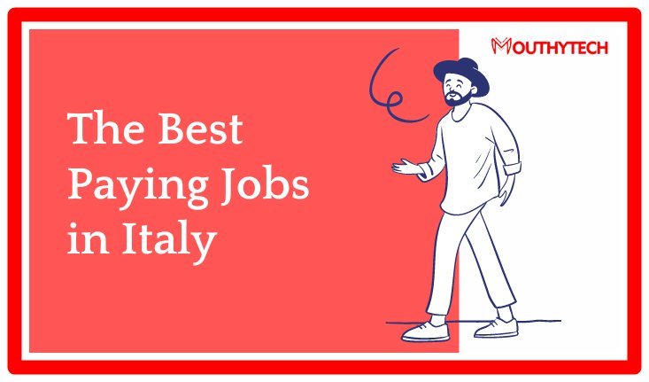 The Best Jobs in Italy for Foreign Expats