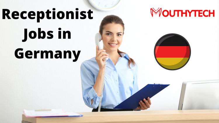 Apply for Receptionist Jobs in Germany for Foreigners