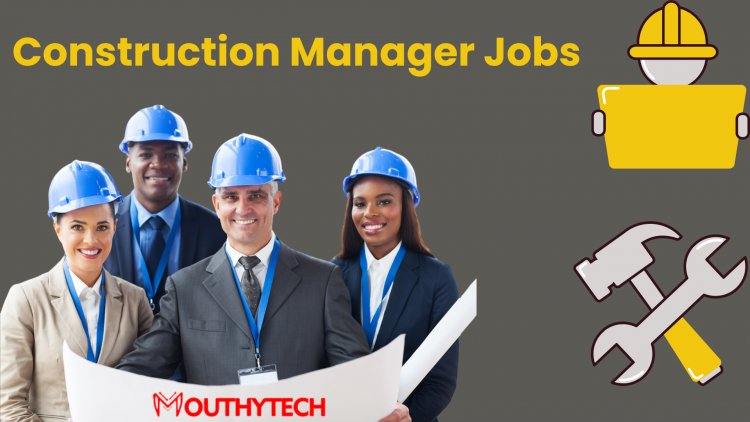 Apply For Construction Manager Jobs in the USA For Foreigners