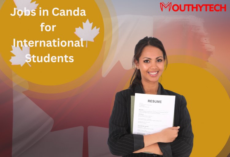 Job in Canada as an International Student
