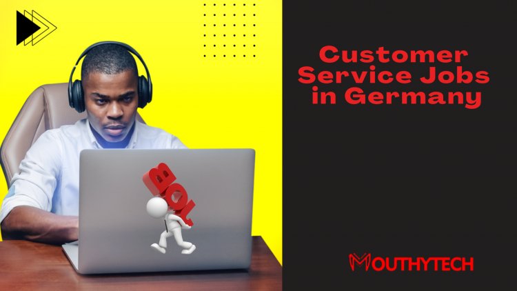 Customer Service Jobs in Germany