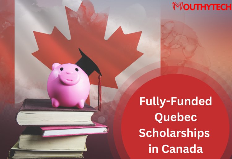 Fully Funded Quebec Scholarships in Canada Without IELTS 2023