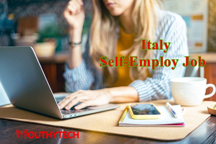 Italy Self-Employ Job for Foreigners