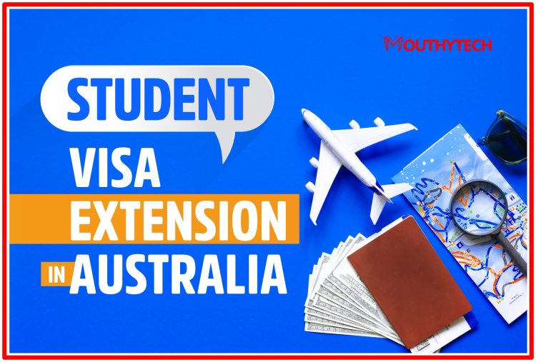 Australia Visa Extension - How to Extend Your Stay in Australia?