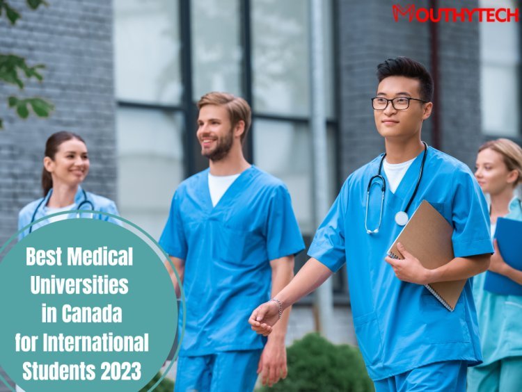 Best Medical Universities in Canada for International Students 2023