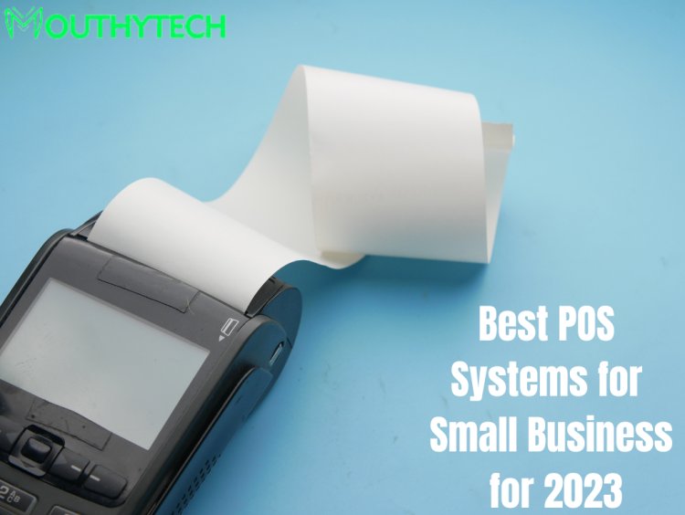 Best POS Systems for Small Business for 2023