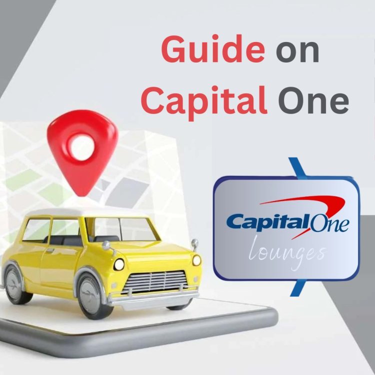 A Comprehensive Guide on Capital One: Navigating the Financial Landscape with Confidence